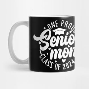 One Proud Senior Mom Class Of 2024 Graduation Mom Mug